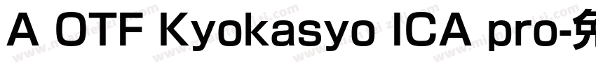 A OTF Kyokasyo ICA pro字体转换